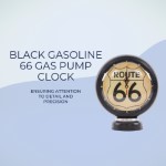 AJ057 Black Gasoline 66 Gas Pump Clock 